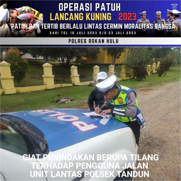 Ops Patuh LK 2023 Sat Lantas, Polres Rohul Giat Penegakan Hukum Secara Humanis Dengan E Teguran Dan E Tilang